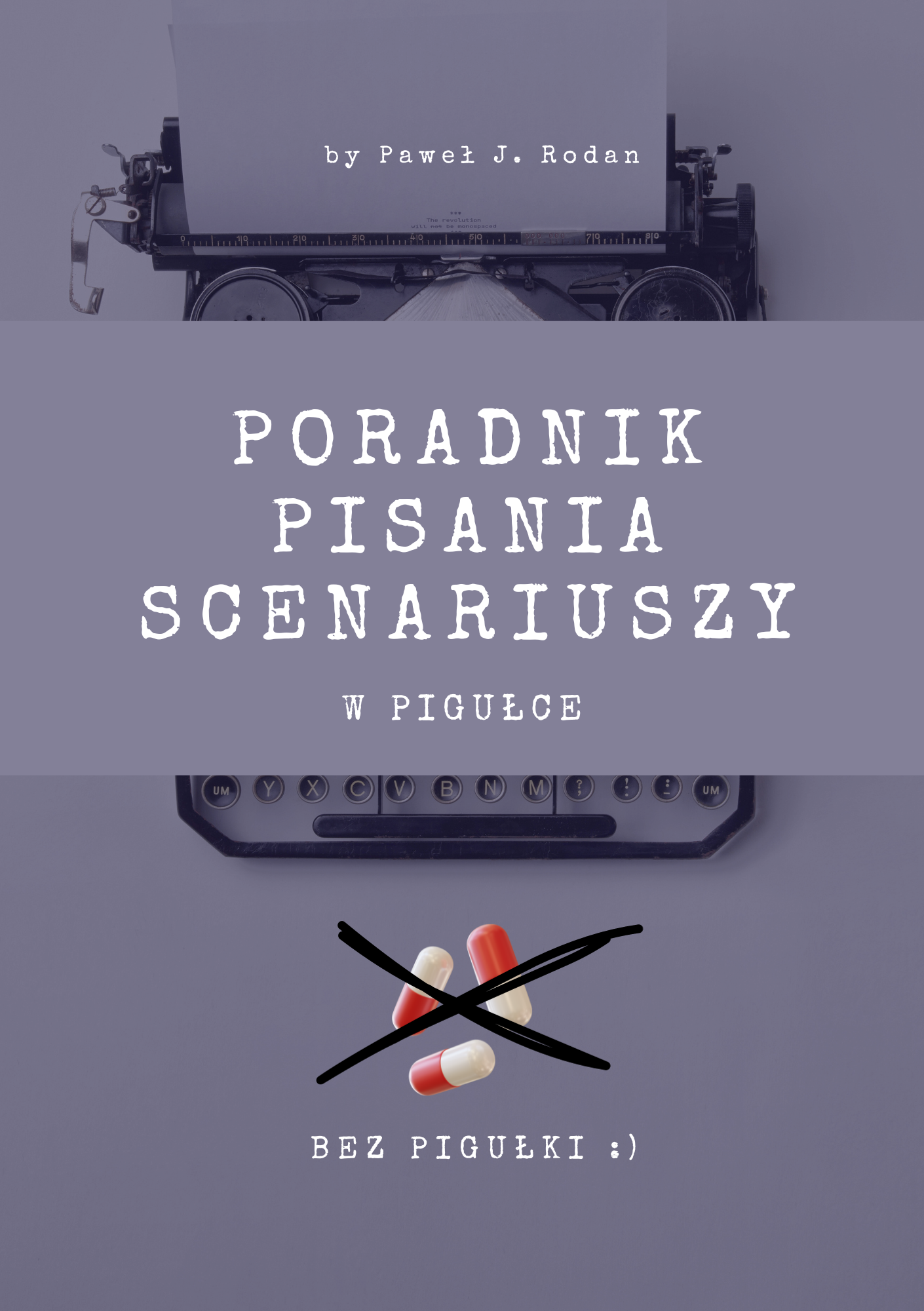 Poradnik do pisania scenariuszy bez pigułki